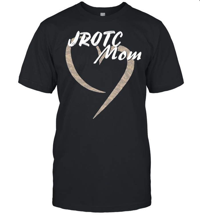 Jrotc Mom For Proud Mothers Of Junior Rotc Cadets shirt