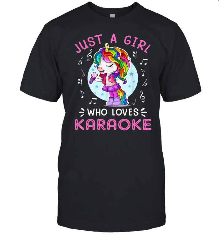 Just a girl who loves karaoke shirt