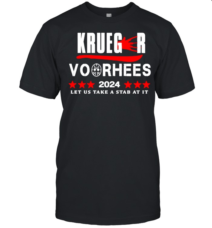 Krueger Voorhees 2024 let us take a stab at it shirt