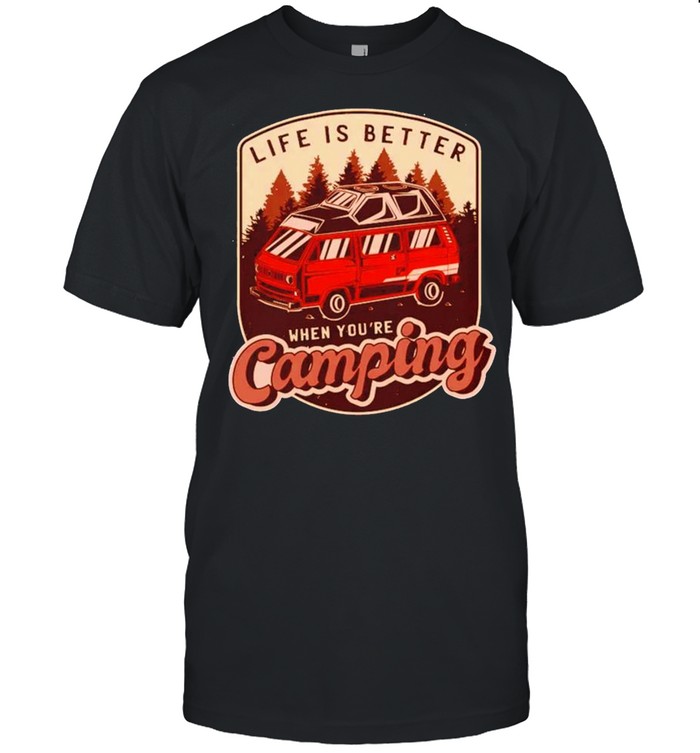 Life is better when you’re camping vintage shirt