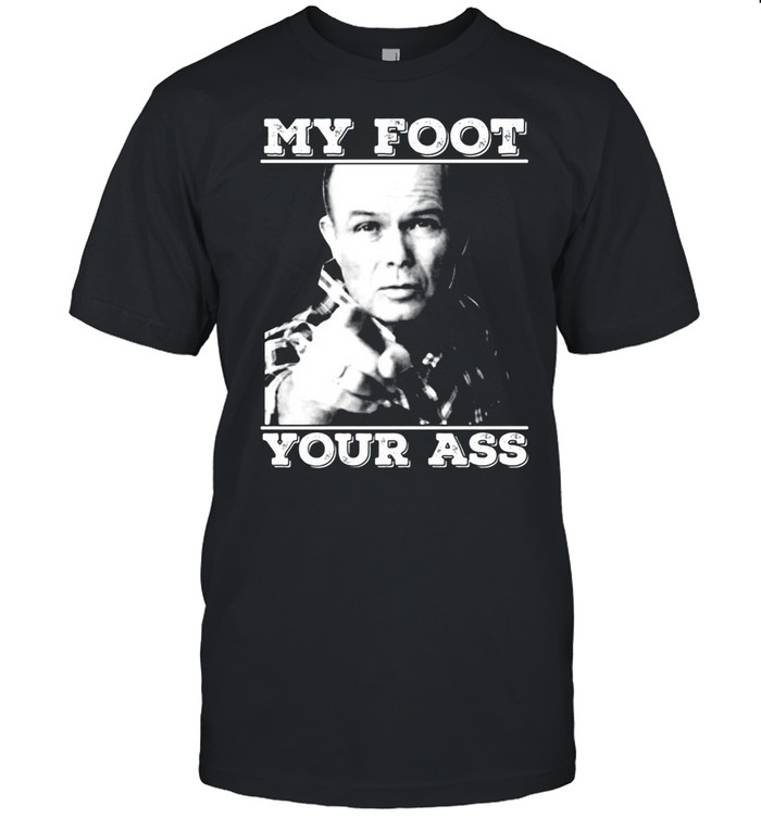 My Foot Your Foot Ass Heavy T-shirt