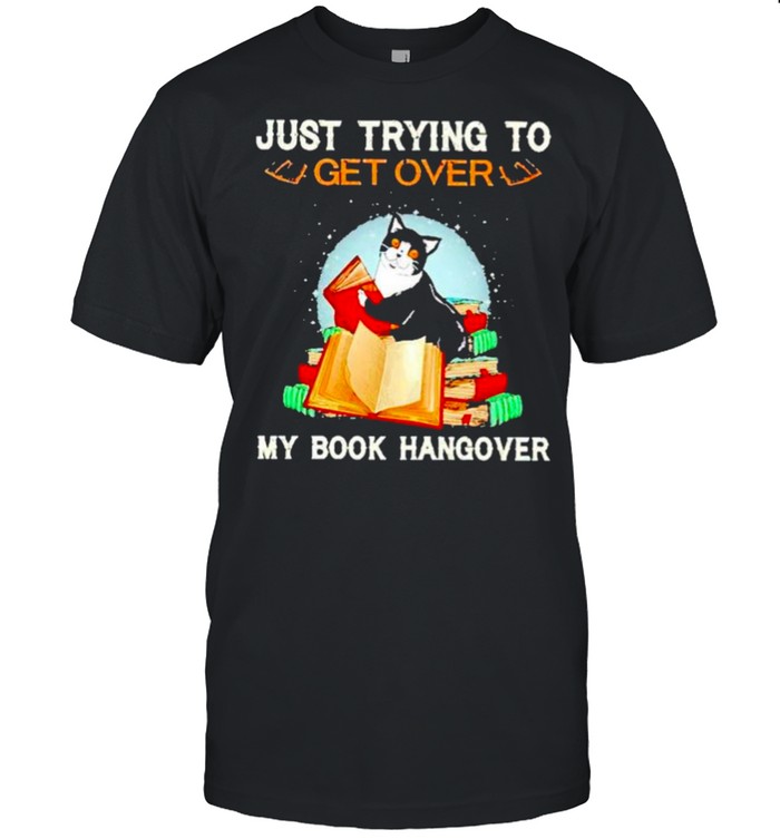 Cats just trying to get over my book hangover shirt