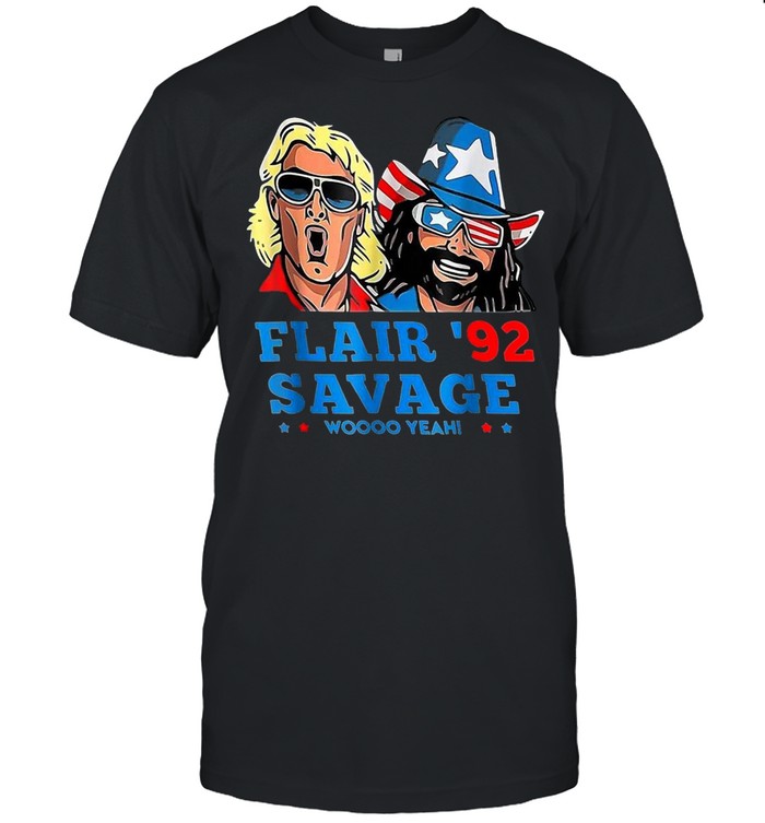 Flair 92 Savage Woo Yeah T-shirt