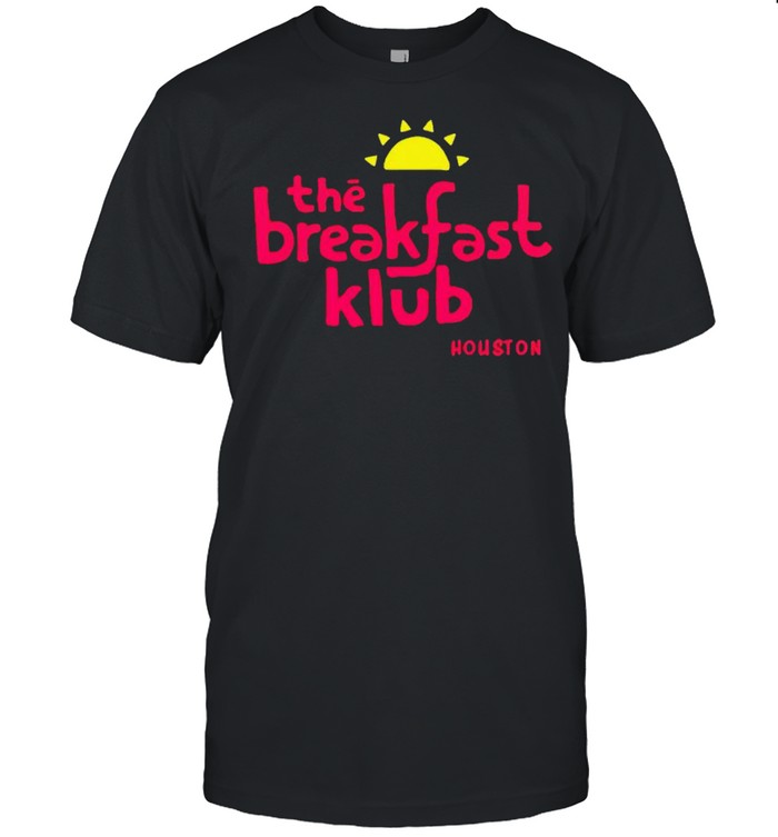 The Breakfast Klub Houton shirt