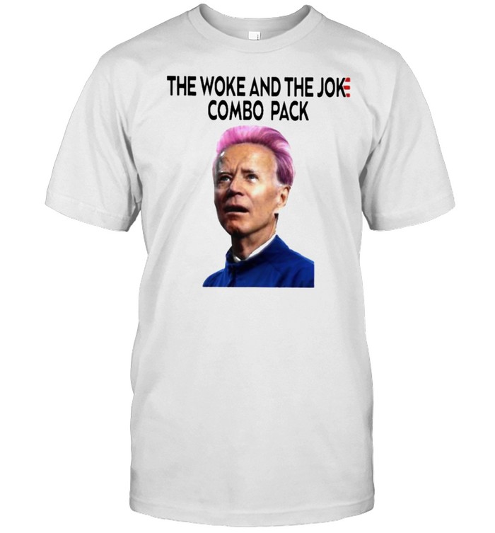 The Woke And The Joke Combo Pack Shirt