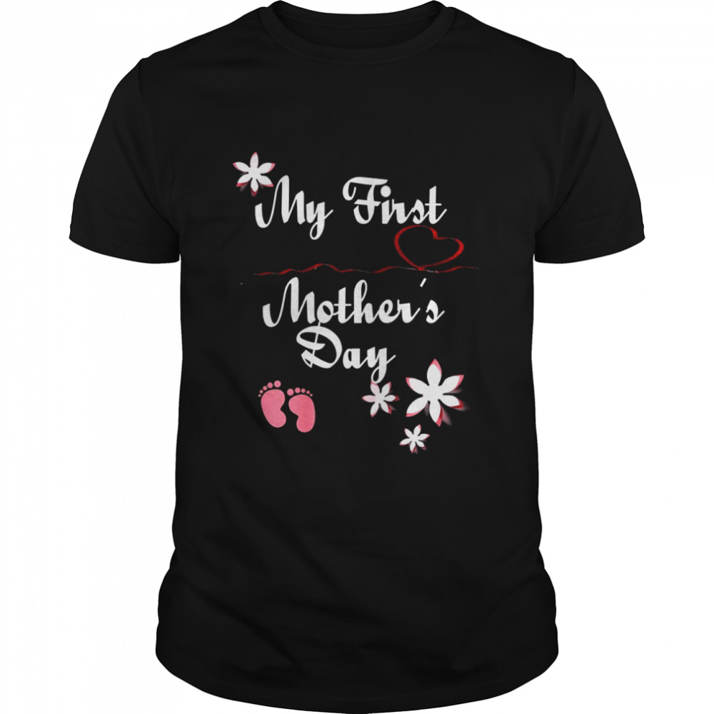 My First Mothers Day Pregnancy Announcement Mom to Be shirt