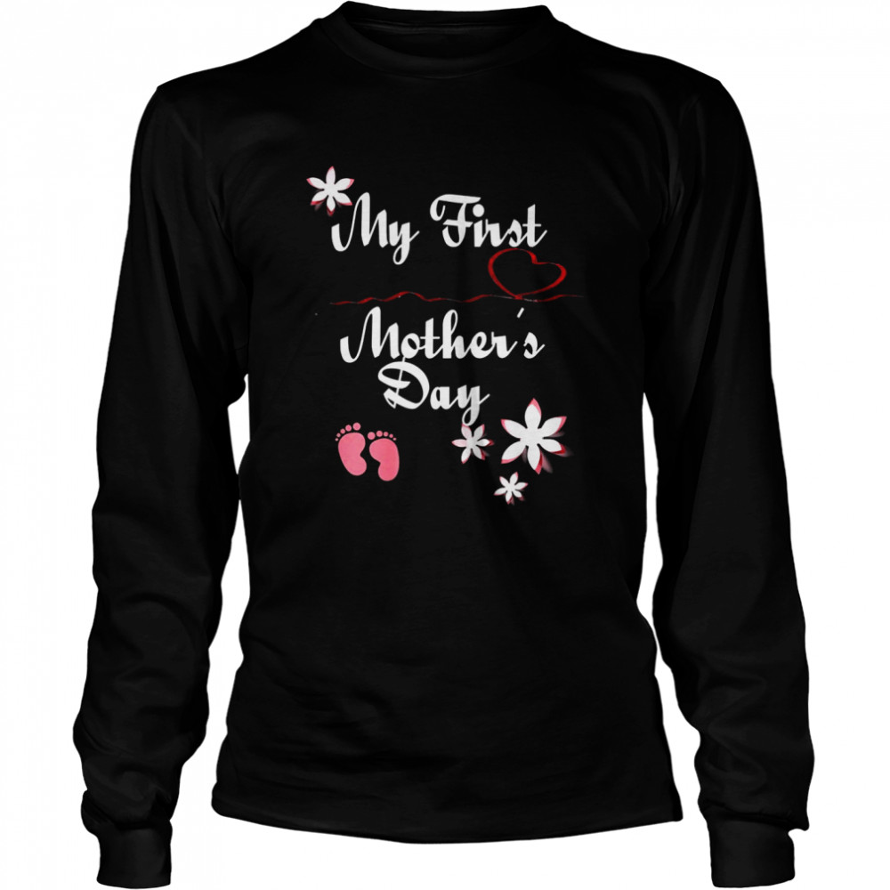 My First Mothers Day Pregnancy Announcement Mom to Be shirt Long Sleeved T-shirt