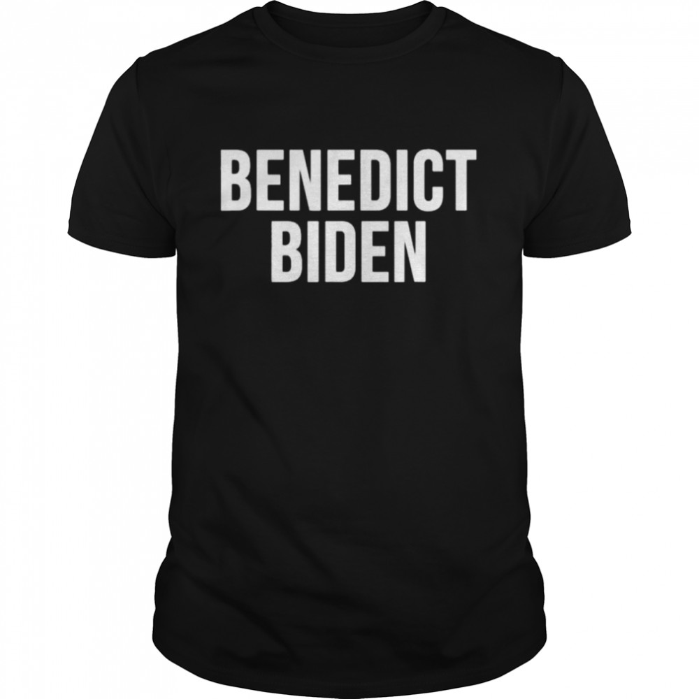 Benedict Biden 2021 T-Shirt