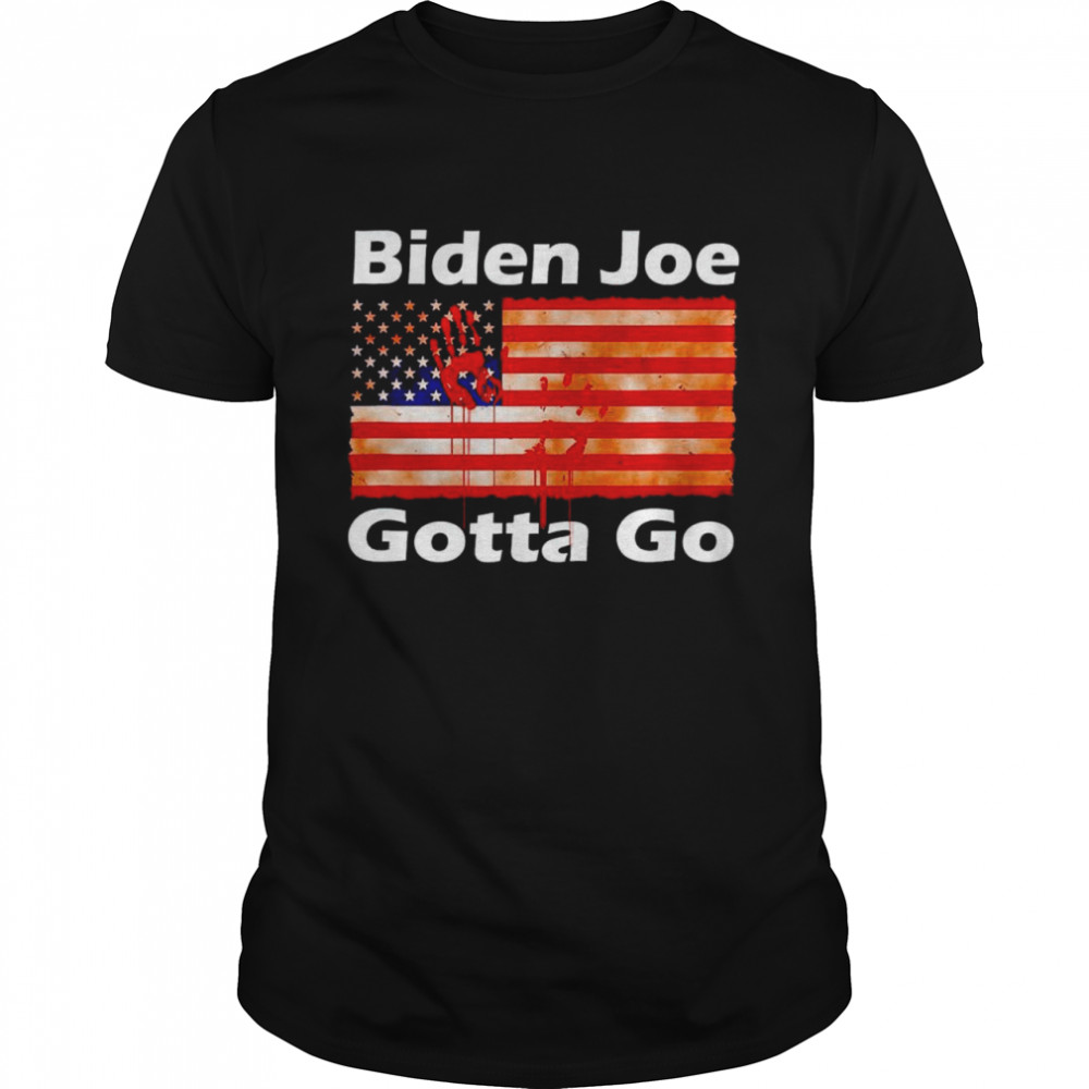 Biden joe gotta go America flag blood shirt