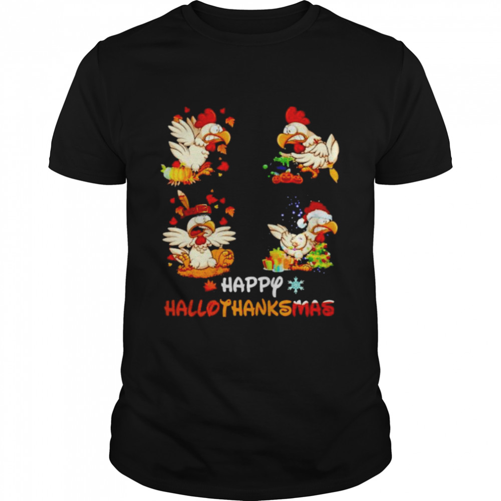 Chicken happy Hallothanksmas shirt