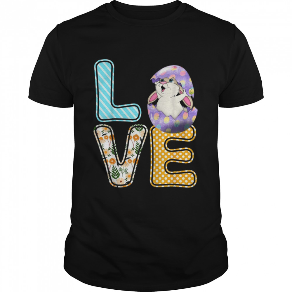 Love Easter Bunny Egg Print Bunny is cute shirt