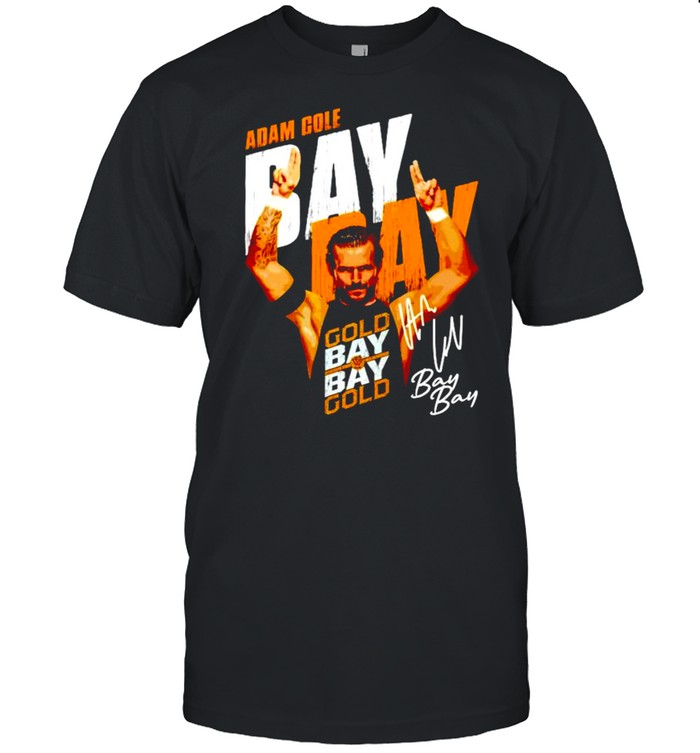 Adam Cole Bay Bay signature shirt