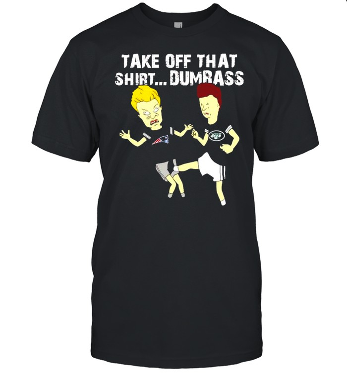 Beavis Butt-Head Jets kick Patriots take off that shirt