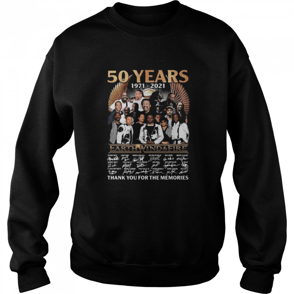 50 years 1971-2021 Earth Wind And Fire Thank You For The Memories Signatures  Unisex Sweatshirt