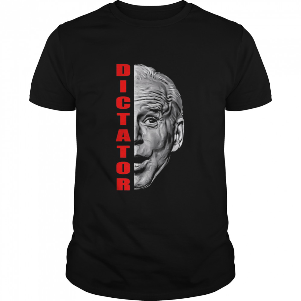 Anti Despotism Tyranny Dictator Biden Resist Dictatorship shirt