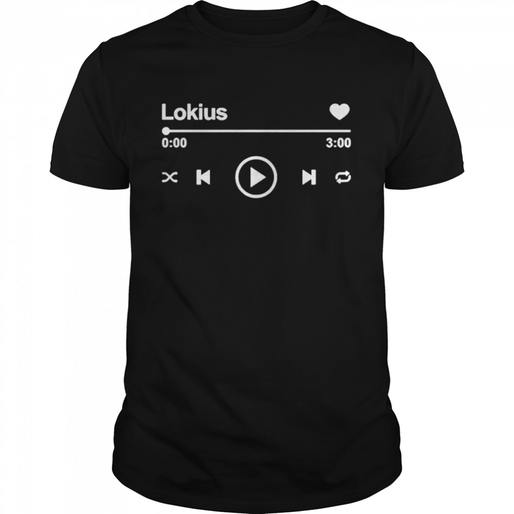 Playlist lokius song shirt