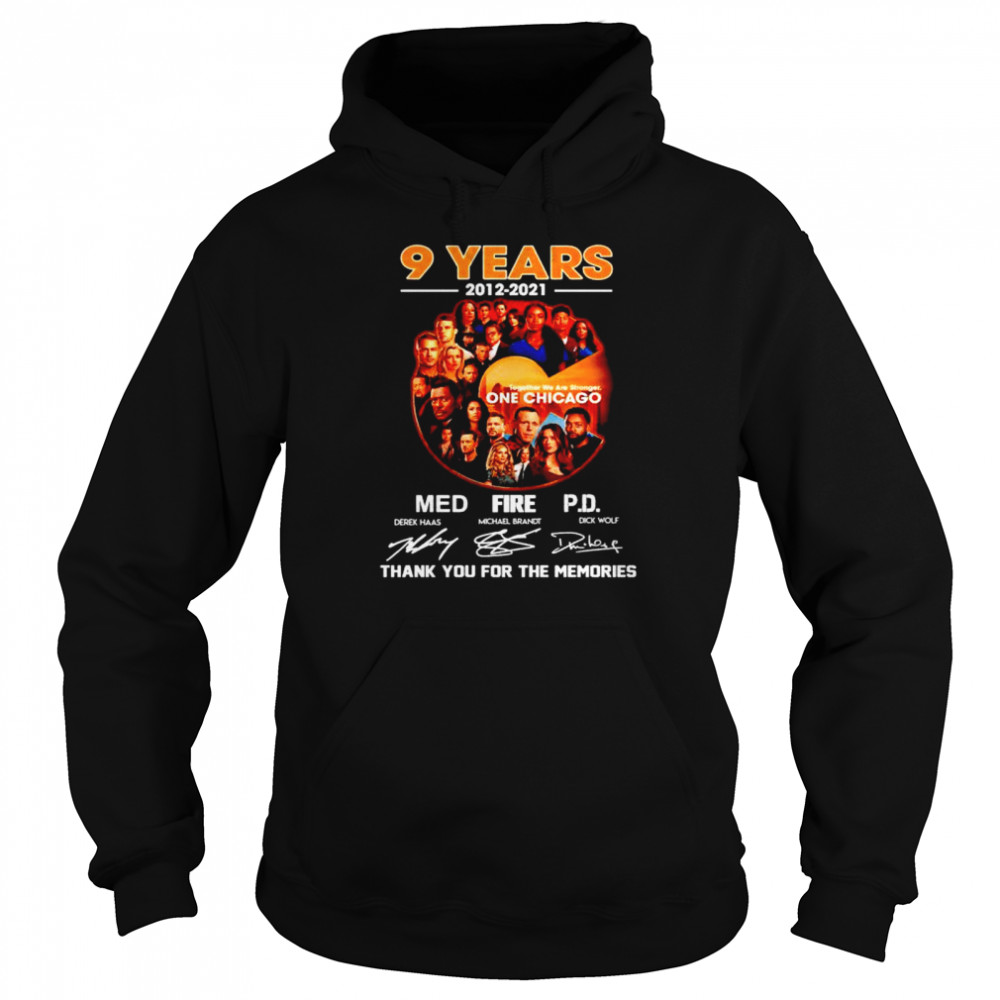 9 years 2012 2021 One Chicago thank you for the memories shirt Unisex Hoodie