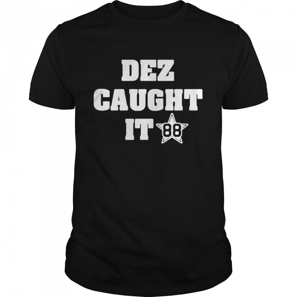 Dez Caught It 88 Dezbryant Dez Caught It 88 Shirt