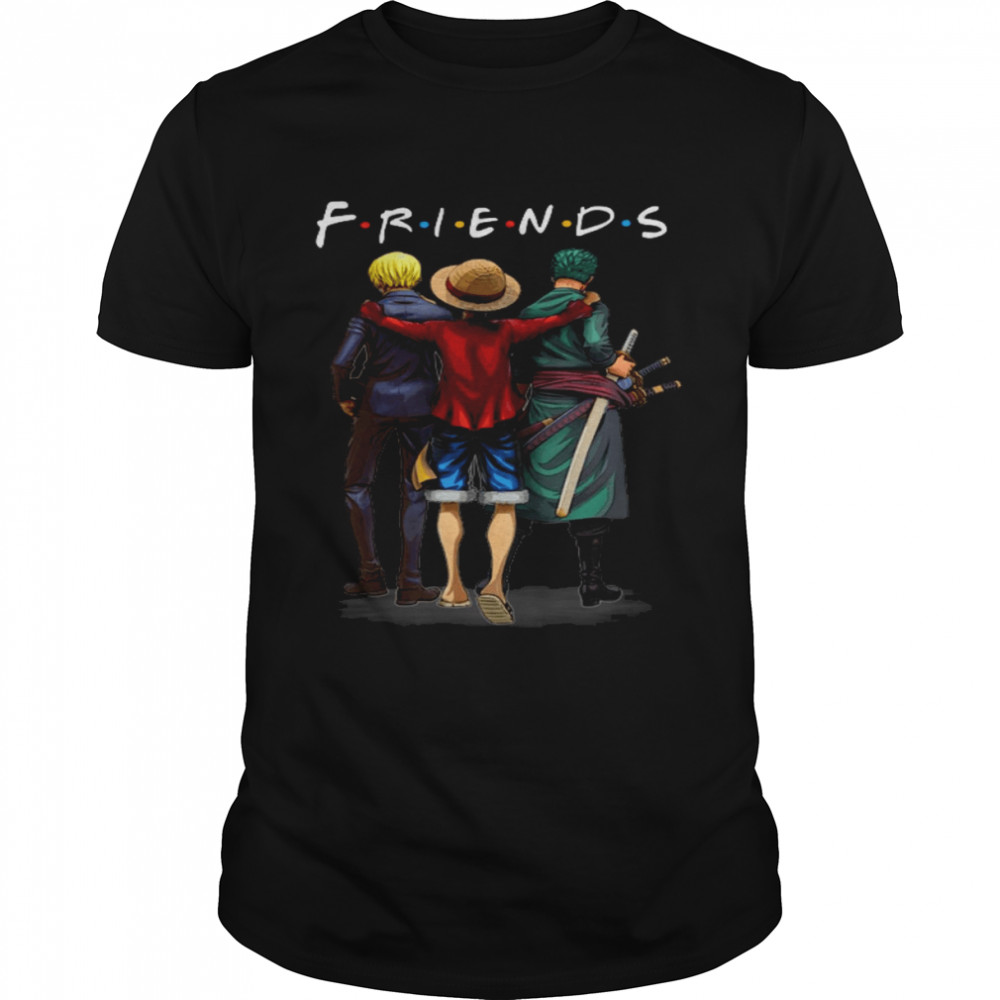 Friends Sanji Luffy Zoro Shirt