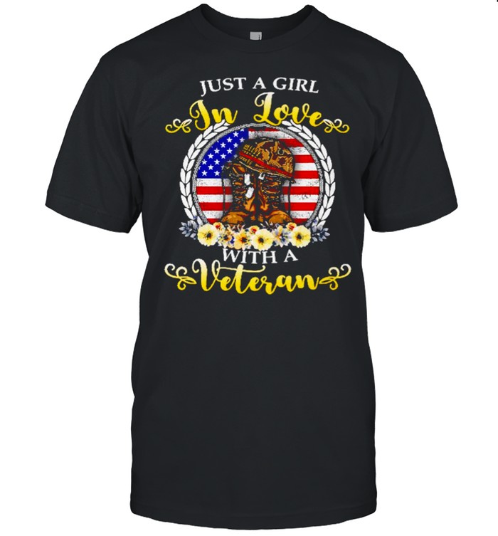 Just a girl in love with a veteran t-shirt