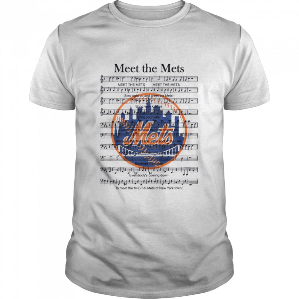 New York Mets Meet The Mets Music Lyric 2021 Shirt