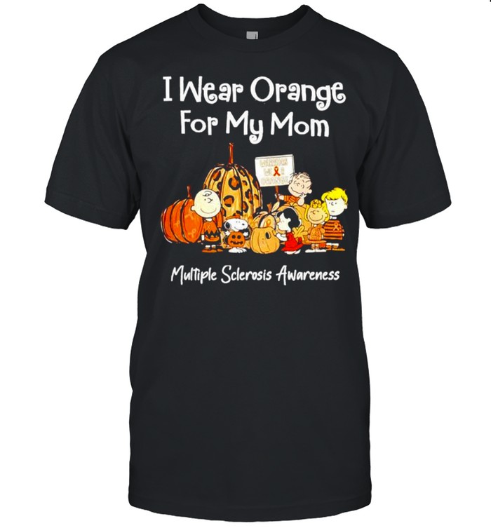 Peanuts characters I wear orange for my mom multiple sclerosis awareness shirt