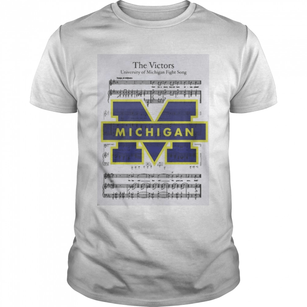 University Of Michigan The Victors Music Lyric 2021 Shirt