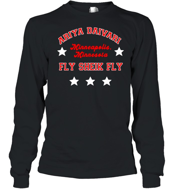 Ariya Daivari Minneapolis Minnesota fly sheik fly shirt Long Sleeved T-shirt