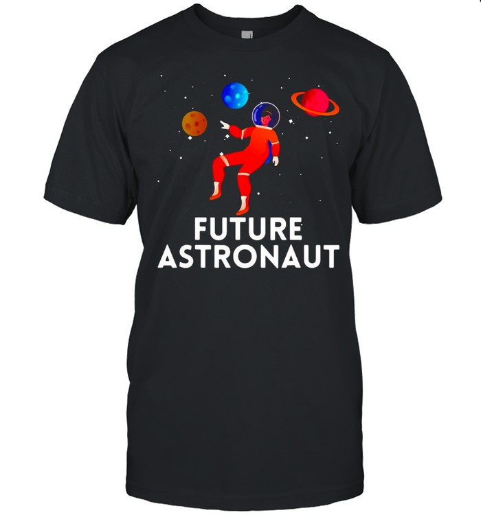 Future Astronaut Outer Space Science Kids Astronaut T-shirt