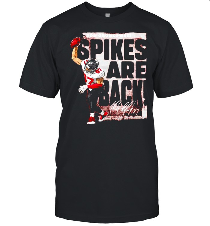 Tampa Bay Rob Gronkowski spikes are back signature shirt