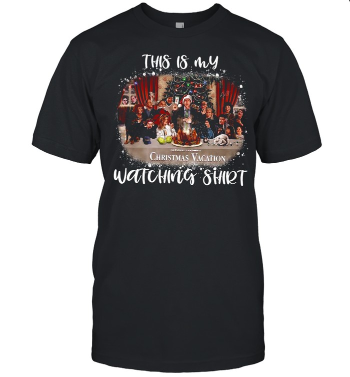 This Is My National Lampoon’s Christmas Vacation Watching Shirt