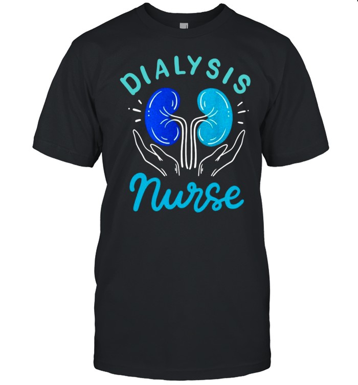 Dialysis Nurse T-shirt