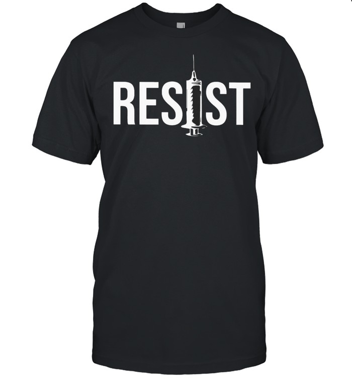 resist Vaccine shirt
