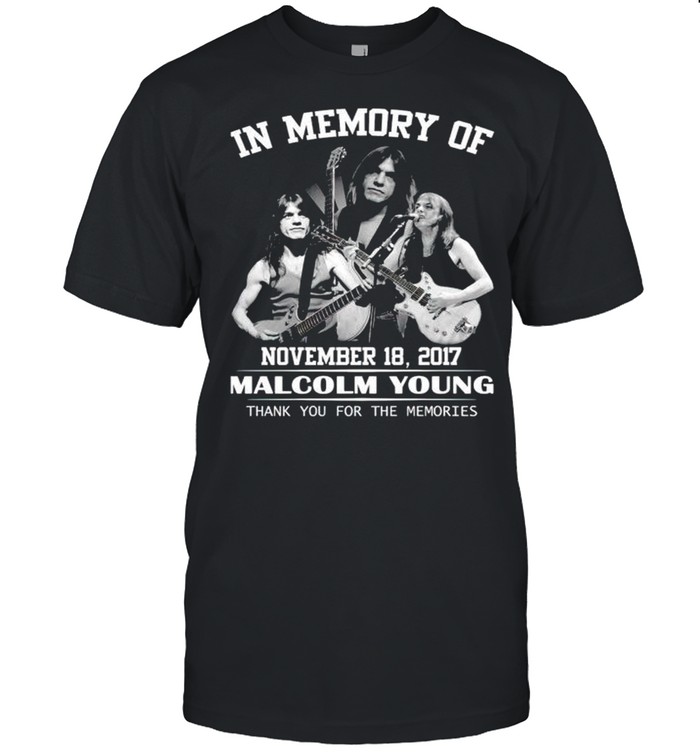 In memory of Malcolm Young thank you for the memories shirt