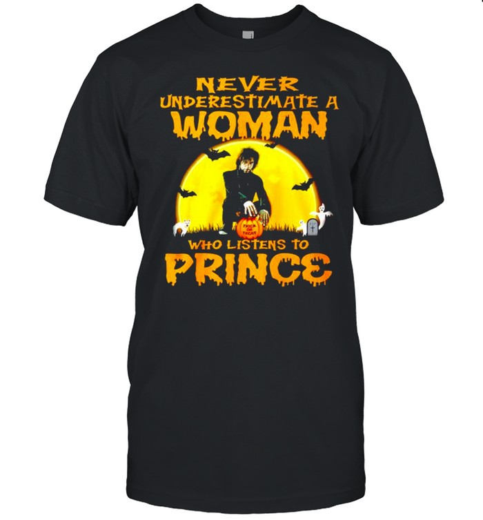 Never underestimate a woman who listens to Prince shirt