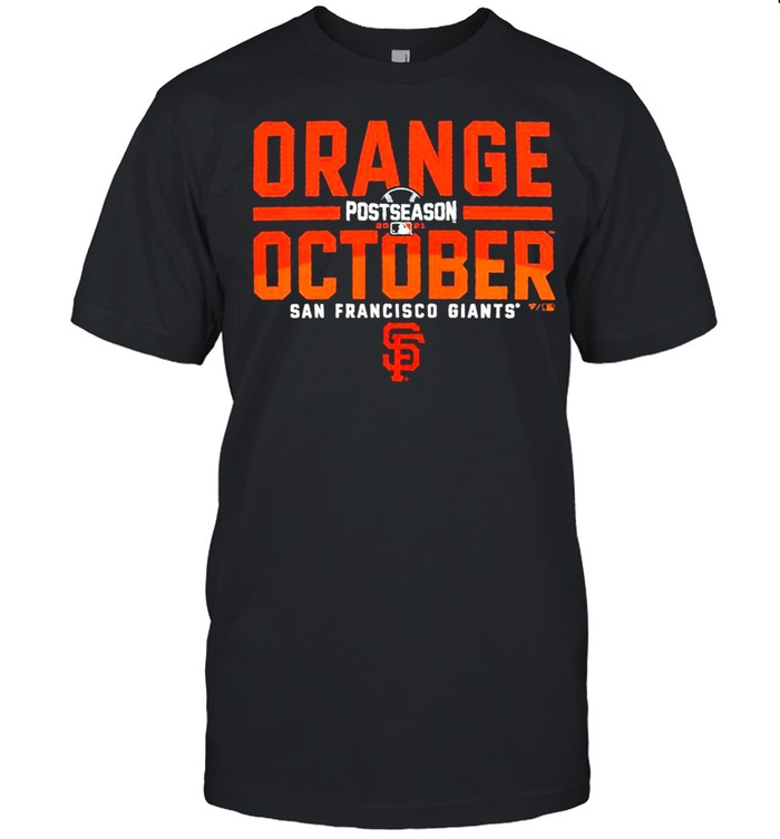 San Francisco Giants 2021 postseason orange october shirt