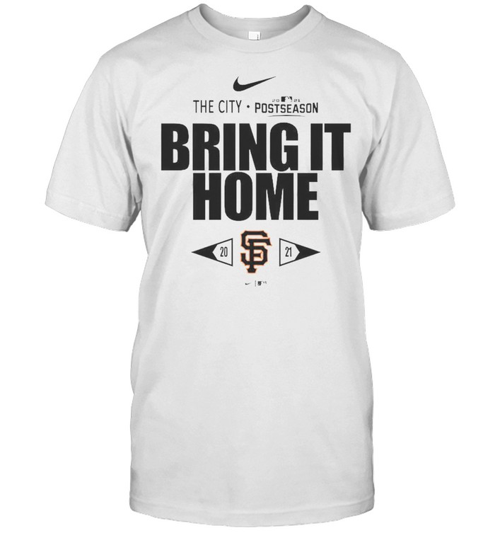 San Francisco Giants Bring It Home 2021 Postseason Shirt