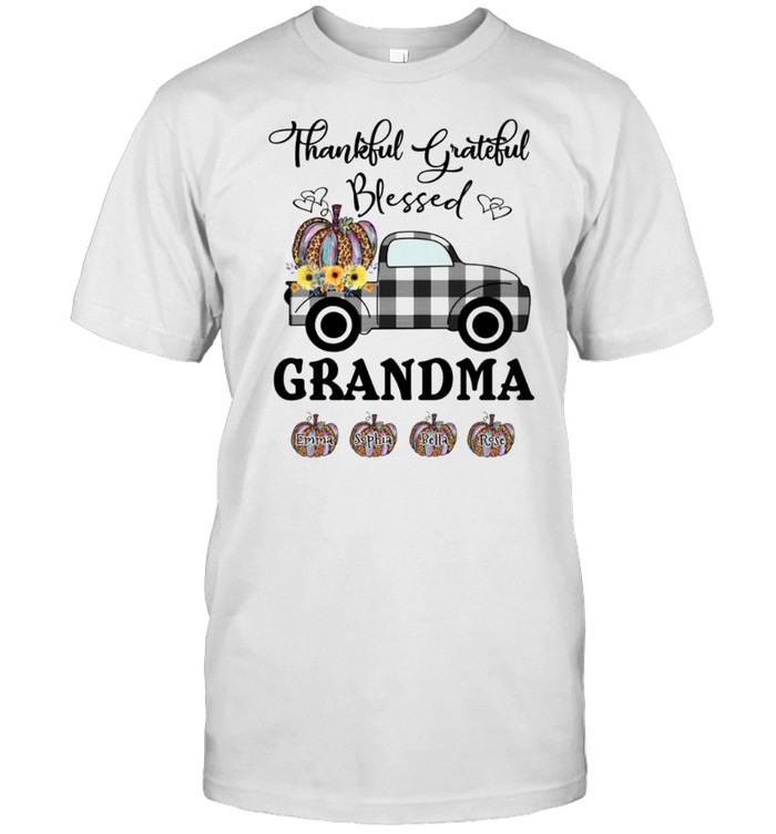 Thankful grateful blessed grandma shirt