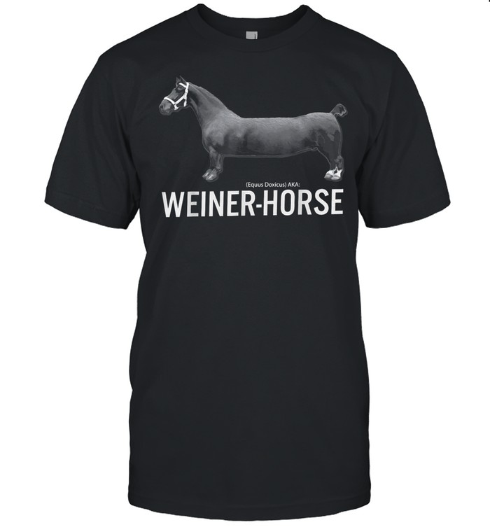 WeinerHorse Random shirt