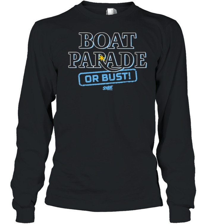 Boat parade or bust tampa bay baseball fans smack apparel shirt Long Sleeved T-shirt