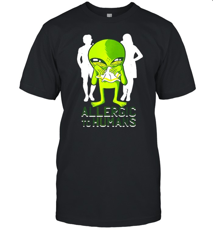 Funny Alien Sneezing Sarcastic Graphic Allergic To Humans T-shirt