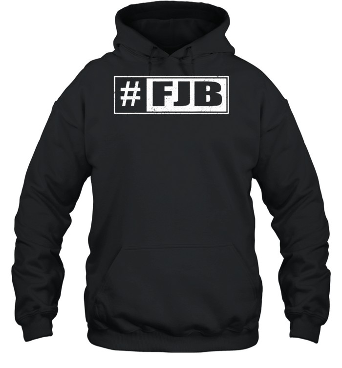 Hashtag FJB Pro America Joe Biden FJB shirt Unisex Hoodie