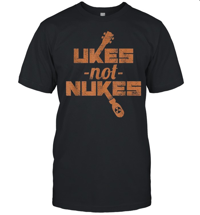 Ukes Not Nukes Anti War Ukulele shirt