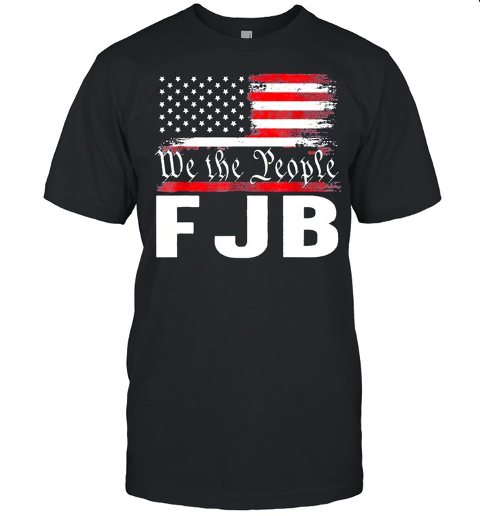 Funny We The People FJB American Flag T-shirt