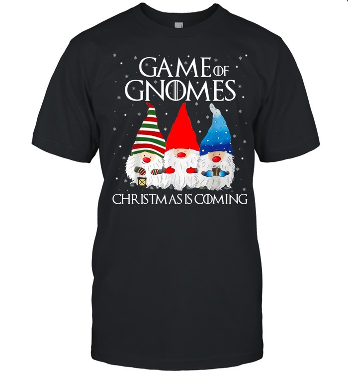 Game Of Gnomes Christmas is Coming Elf Christmas Pajama Xmas shirt