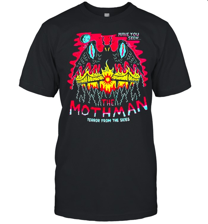 Have you seen The Mothman terror from the skies shirt