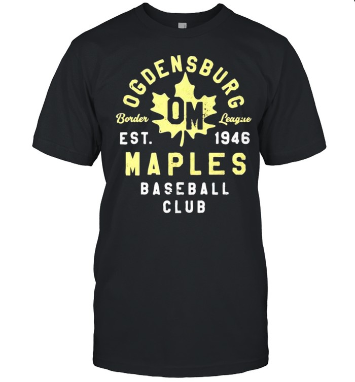 Ogdensburg Maples border league est 1946 shirt