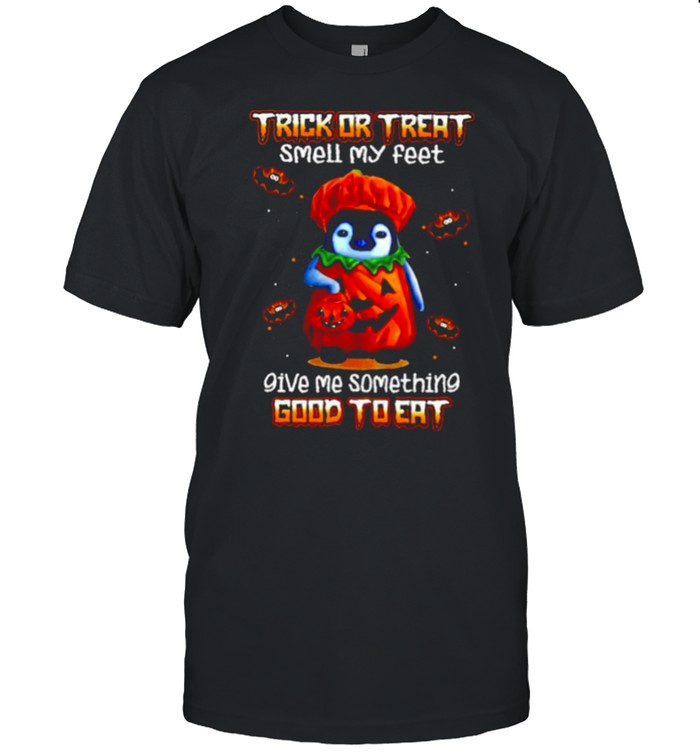 Penguin Halloween trick or treat smell my feet shirt