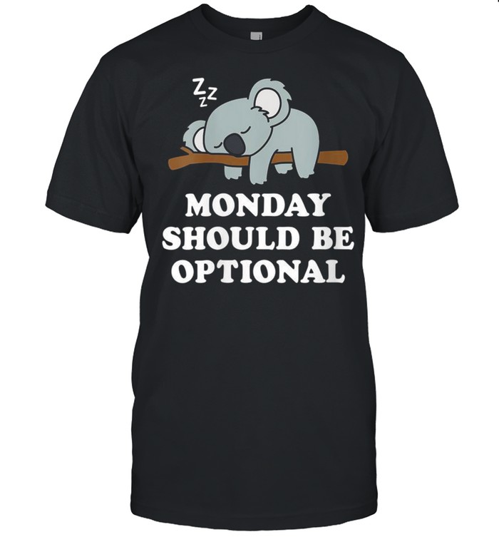 Sleeping Lazy Koala Bear Animal Hate Mondays shirt