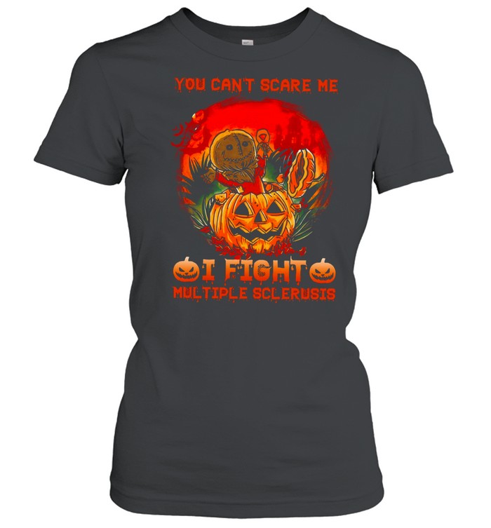 You can’t scare me i fight multiple sclerosis shirt Classic Women's T-shirt
